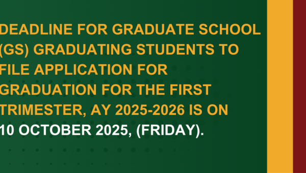 Deadline for Filing of Application for Graduation for All Graduate School Students AY 2025-2026
